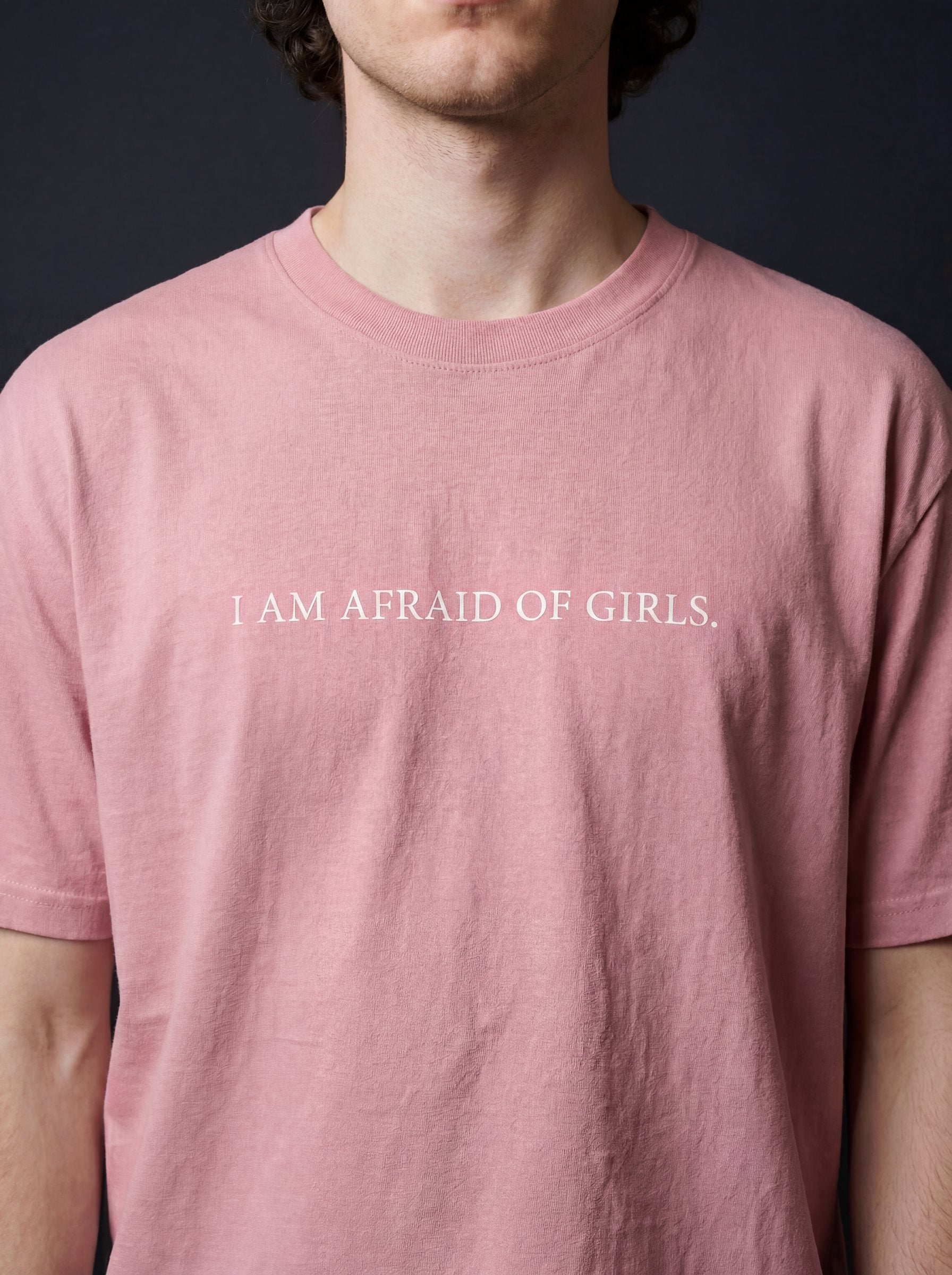 I AM AFRAID OF GIRLS