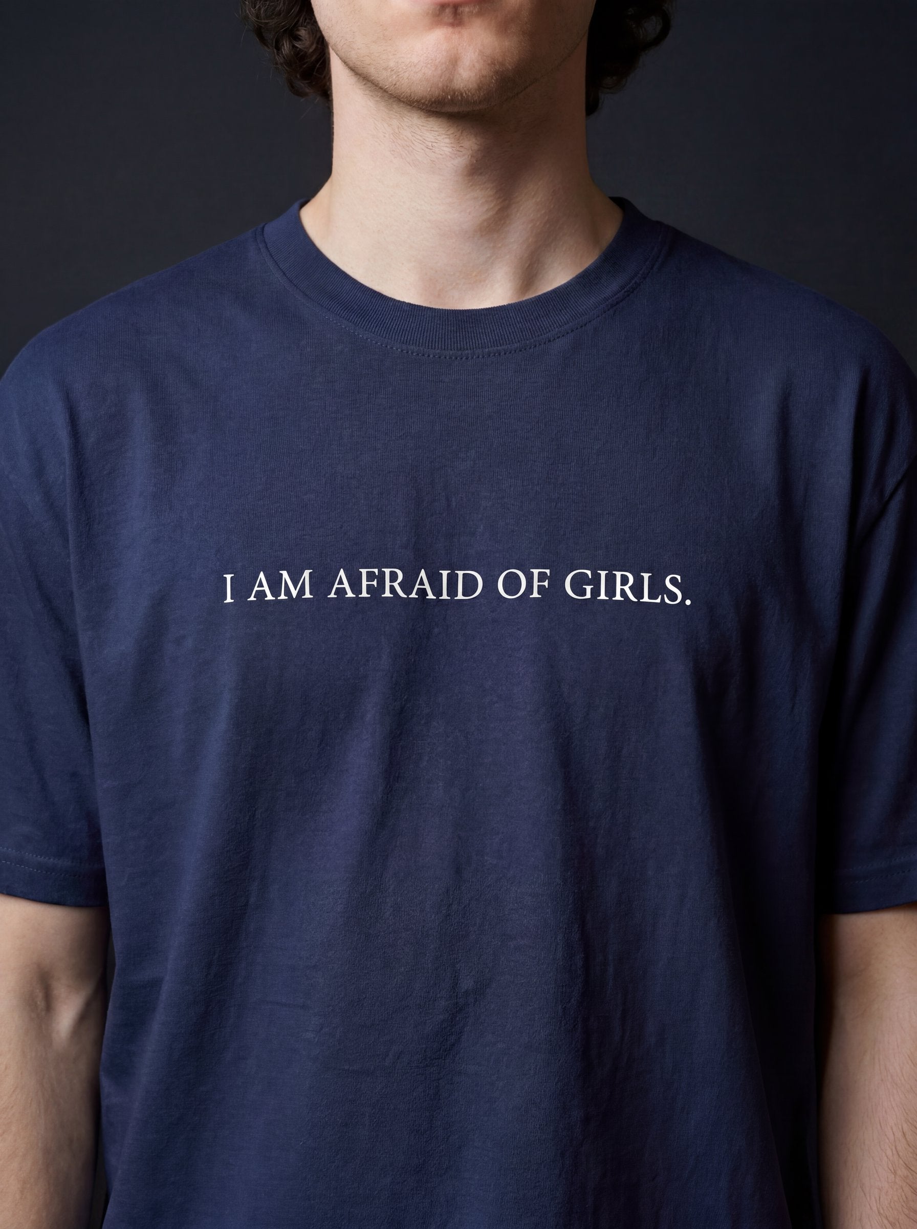 I AM AFRAID OF GIRLS