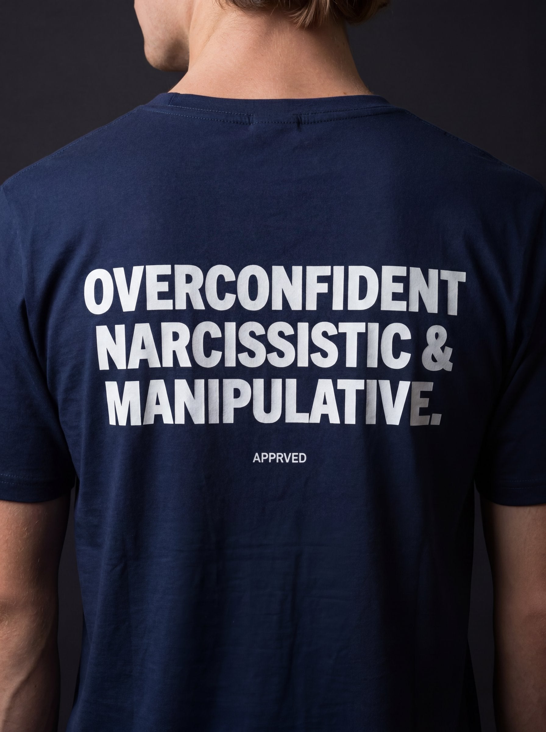 OVERCONFIDENT, NARCISSISTIC & MANIPULATIVE