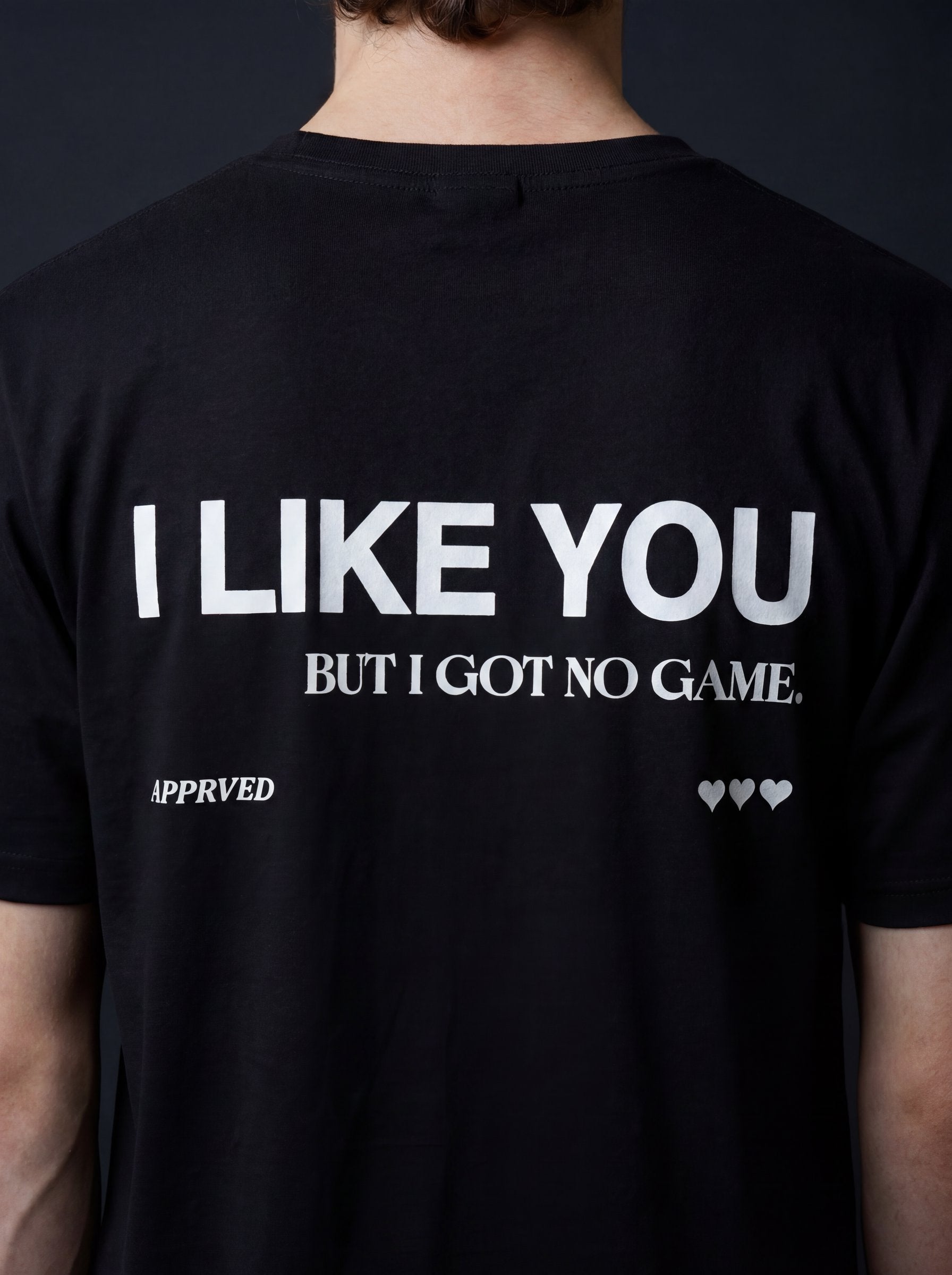 I LIKE YOU BUT I GOT NO GAME - MENS