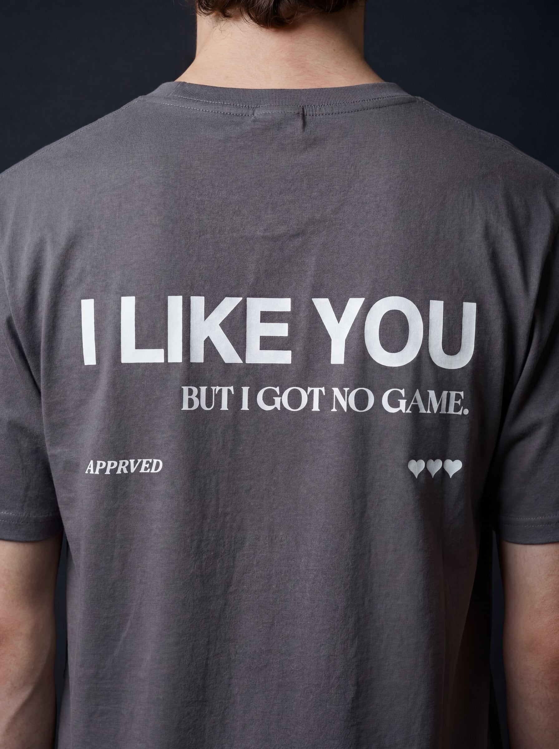I LIKE YOU BUT I GOT NO GAME - MENS