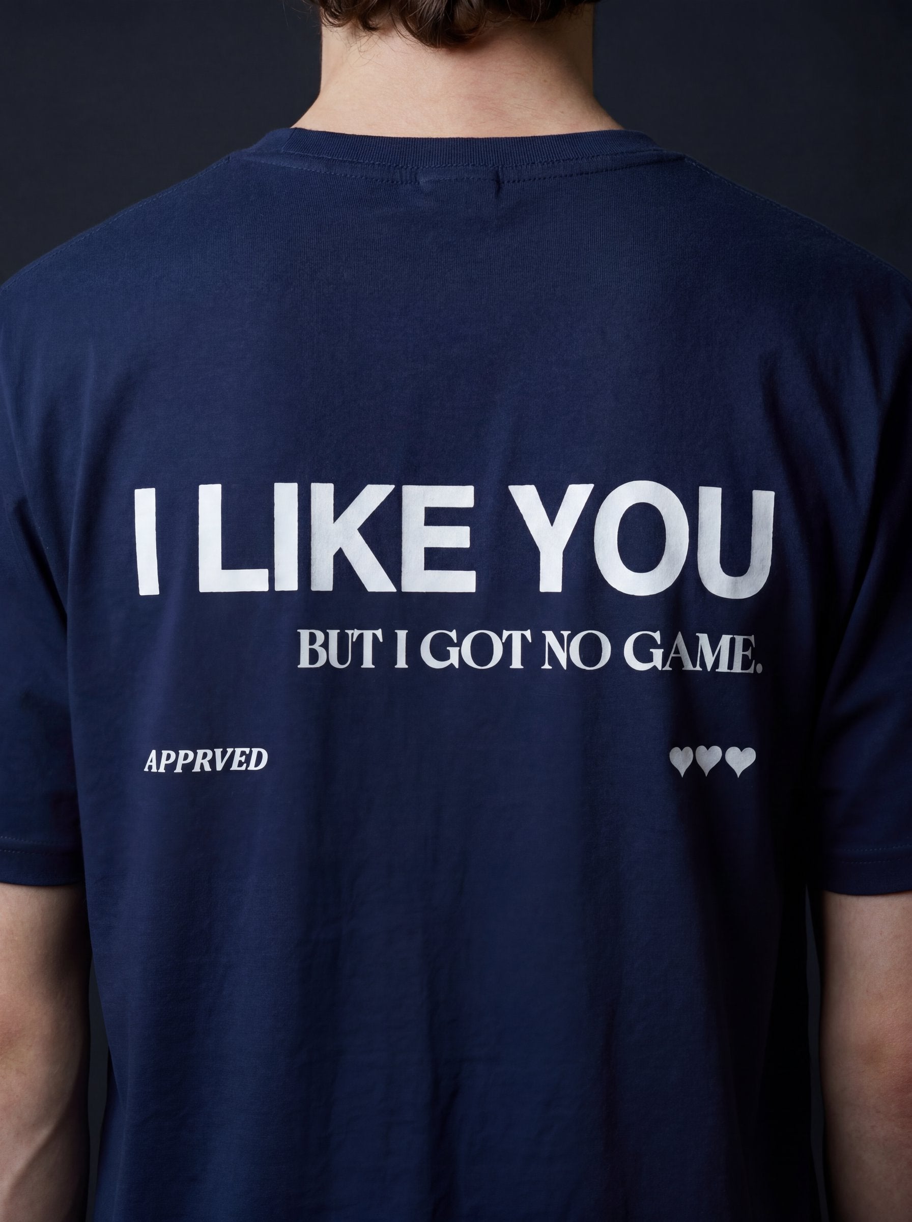 I LIKE YOU BUT I GOT NO GAME - MENS
