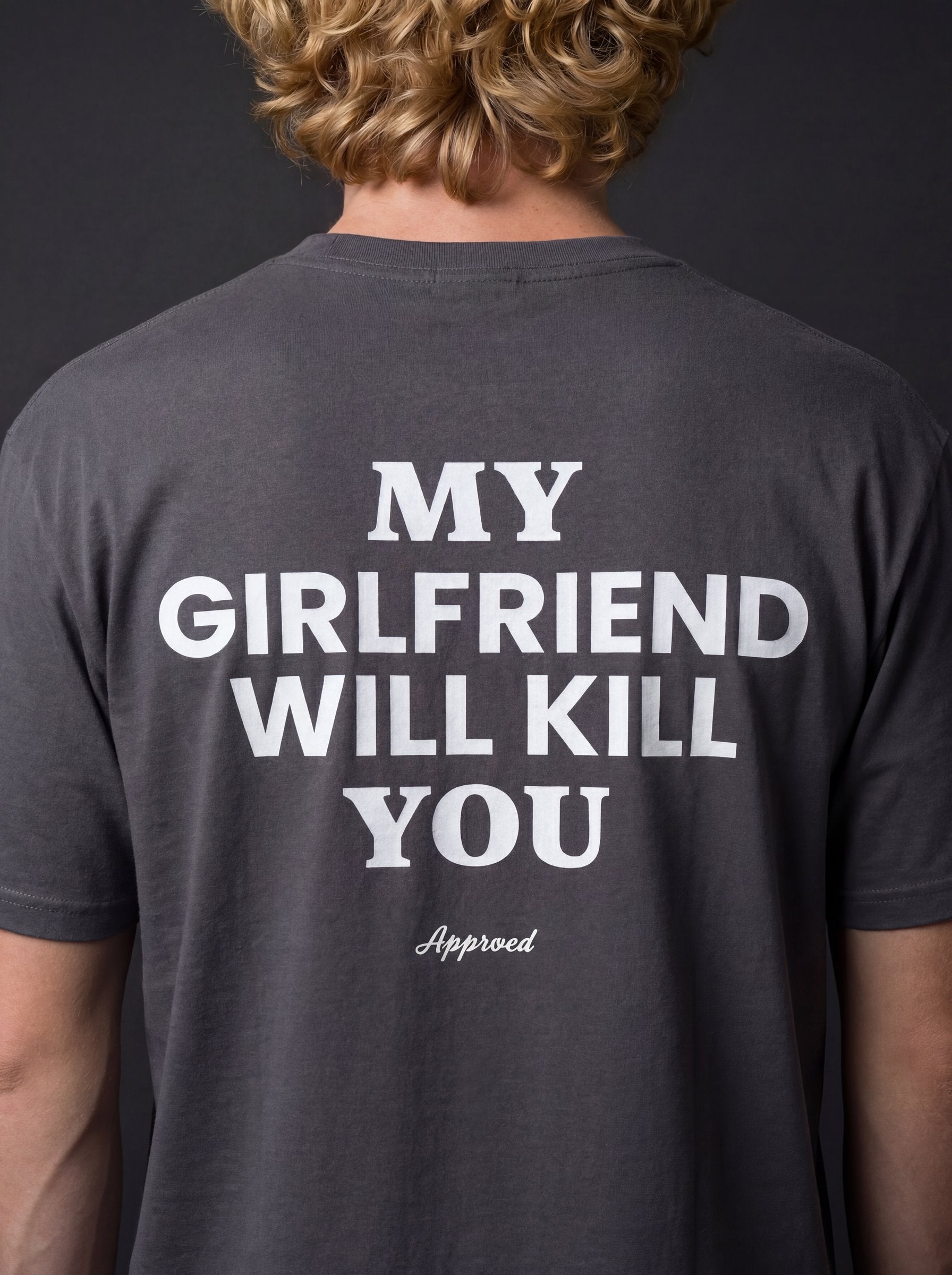MY GIRLFRIEND WILL KILL YOU