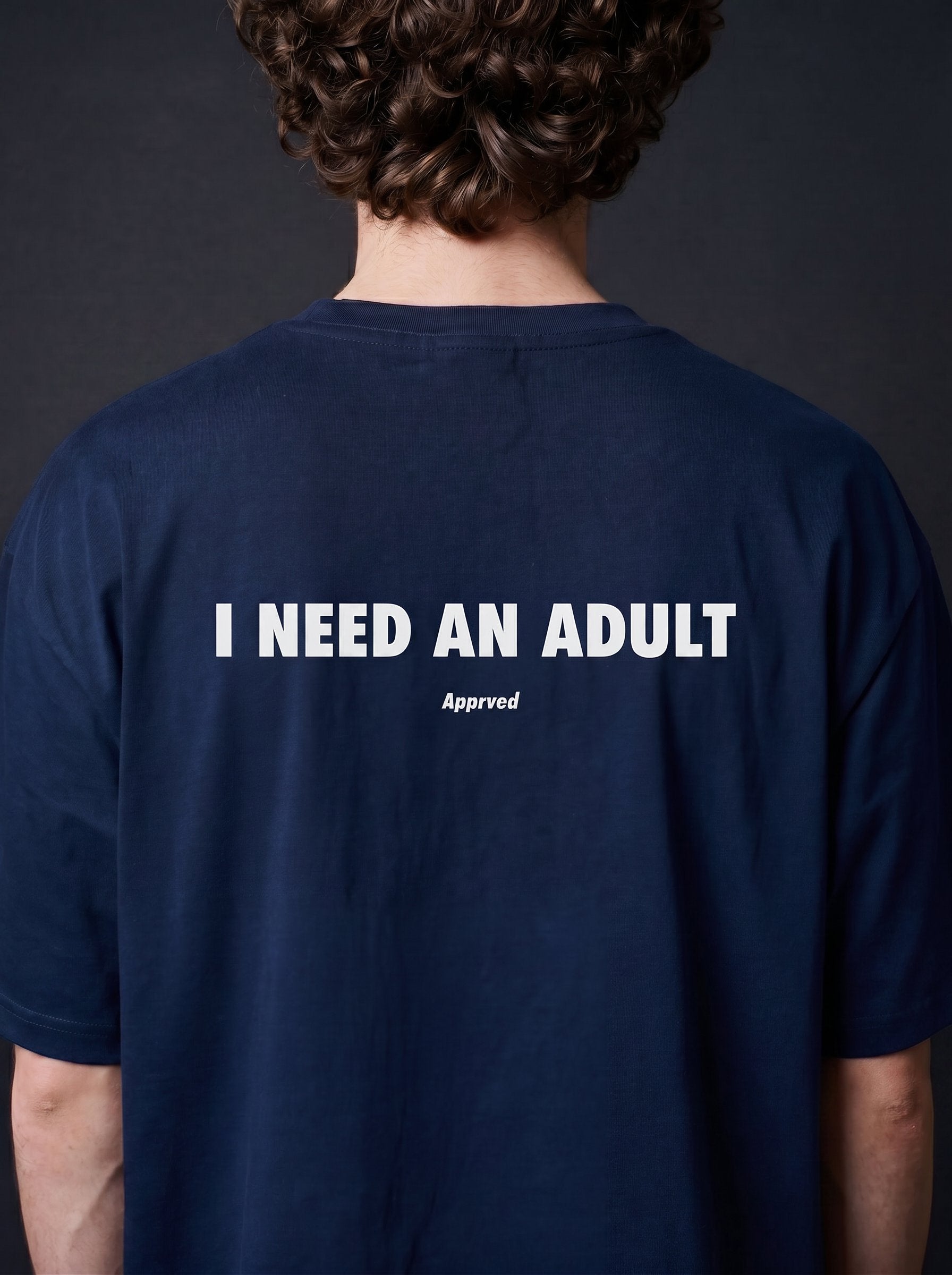 I NEED AN ADULT