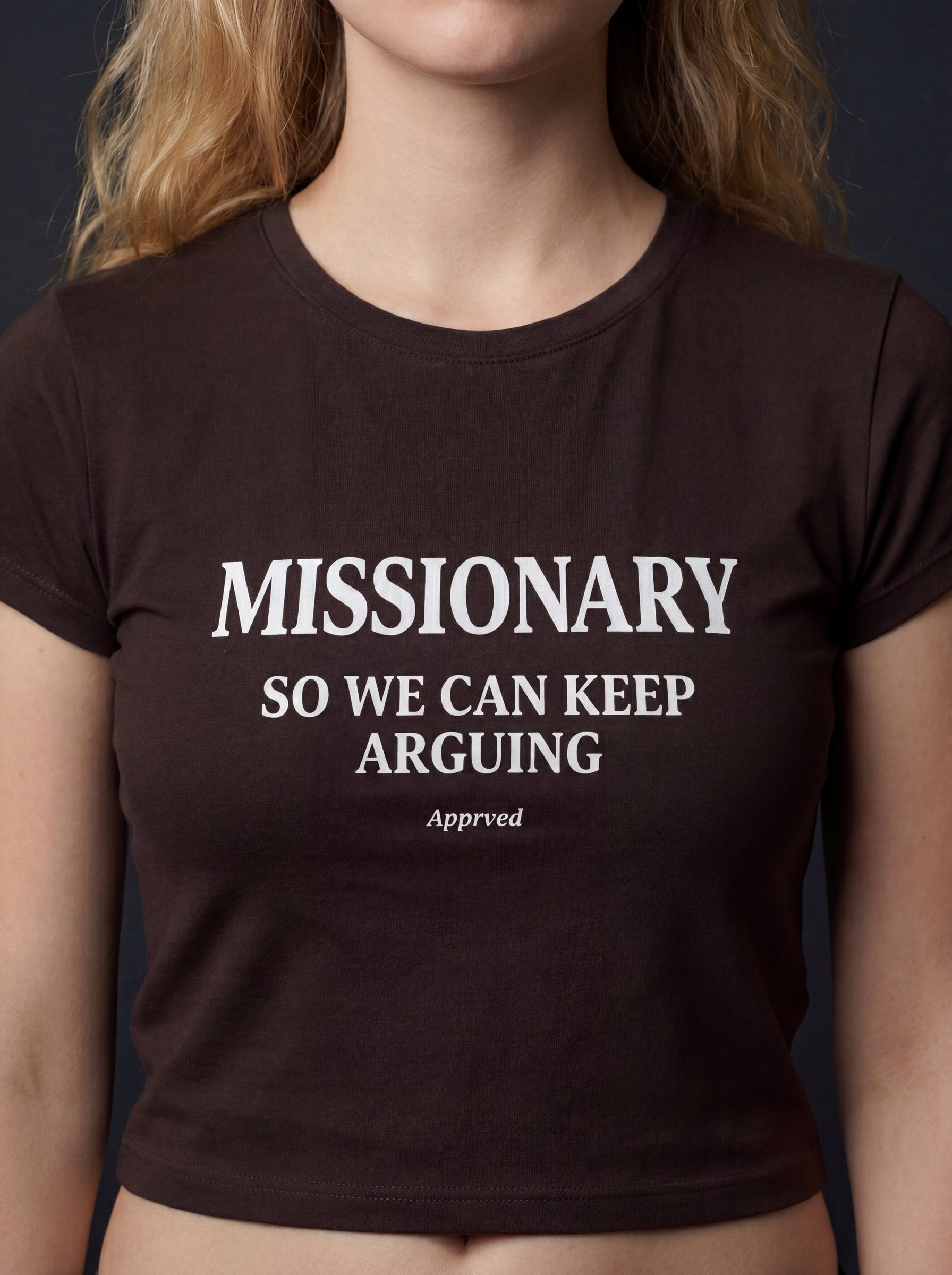MISSIONARY SO WE CAN KEEP ARGUING - WOMENS