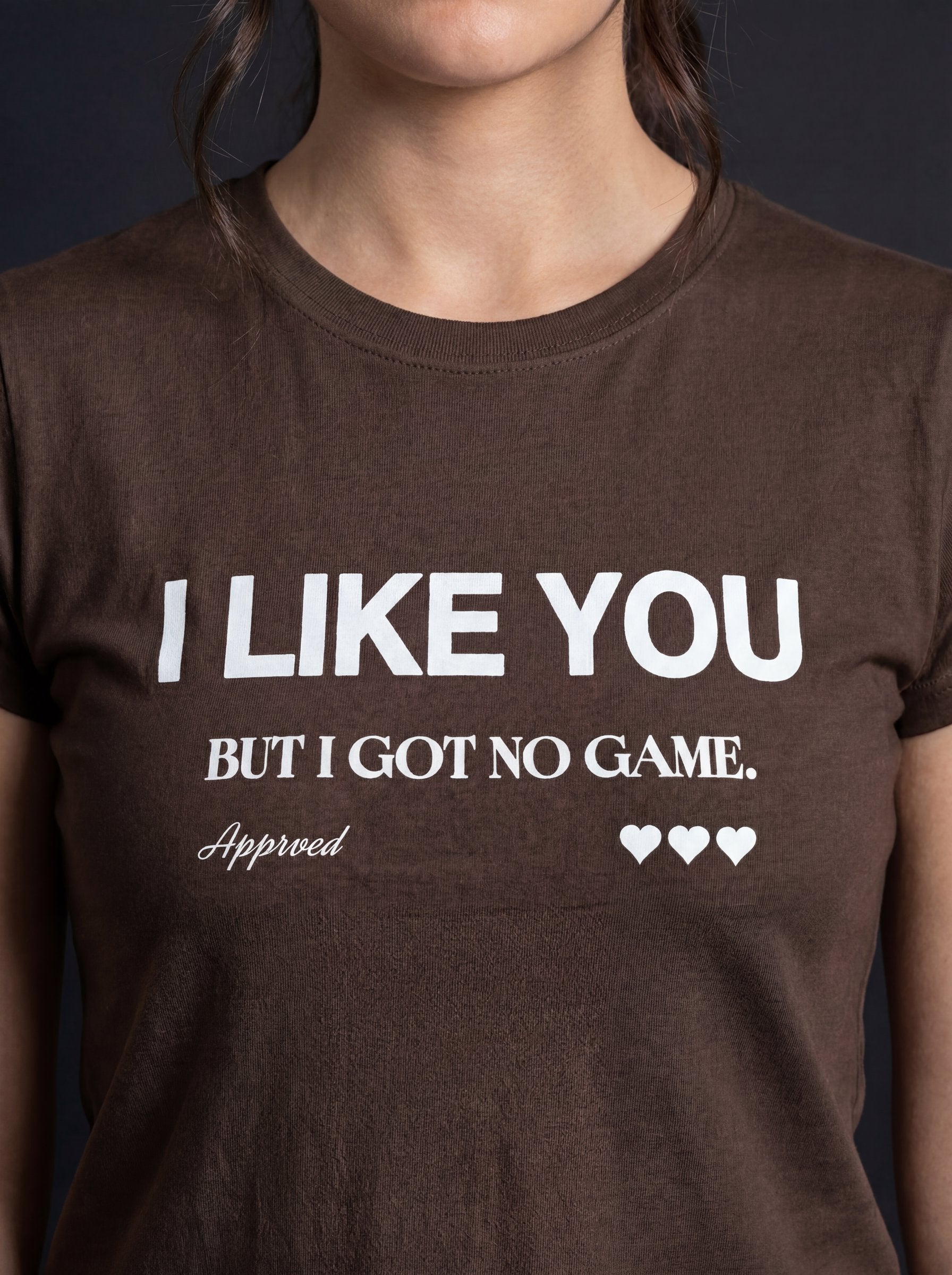 I LIKE YOU BUT I GOT NO GAME - WOMENS