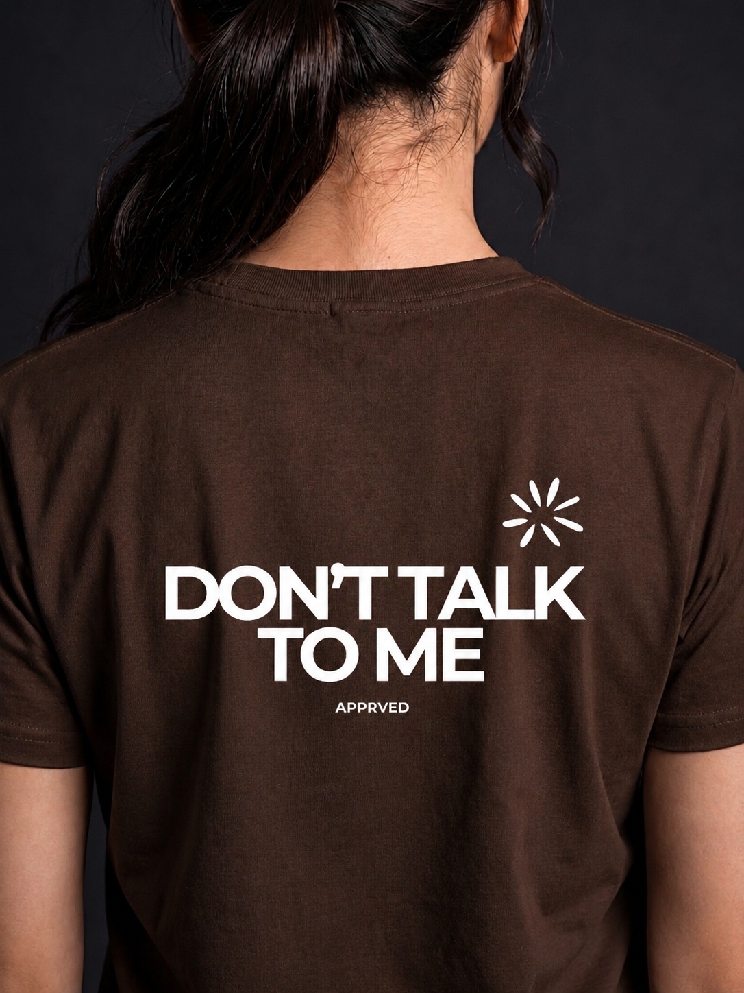 DON’T TALK TO ME