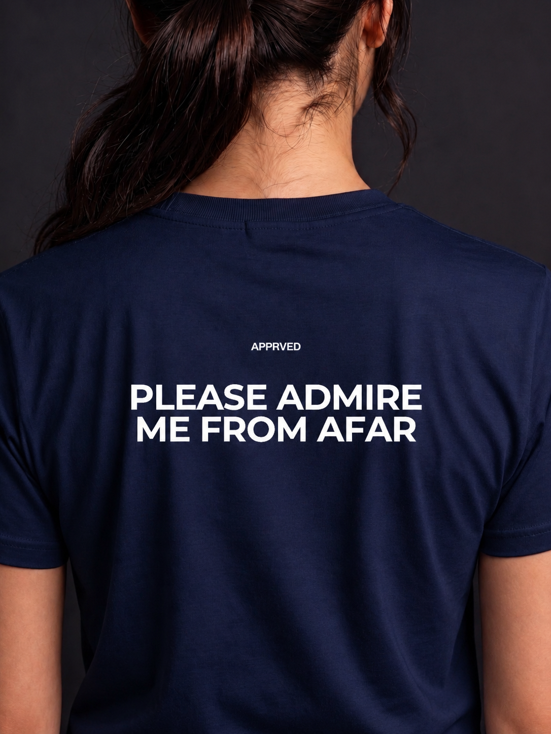 PLEASE ADMIRE ME FROM AFAR
