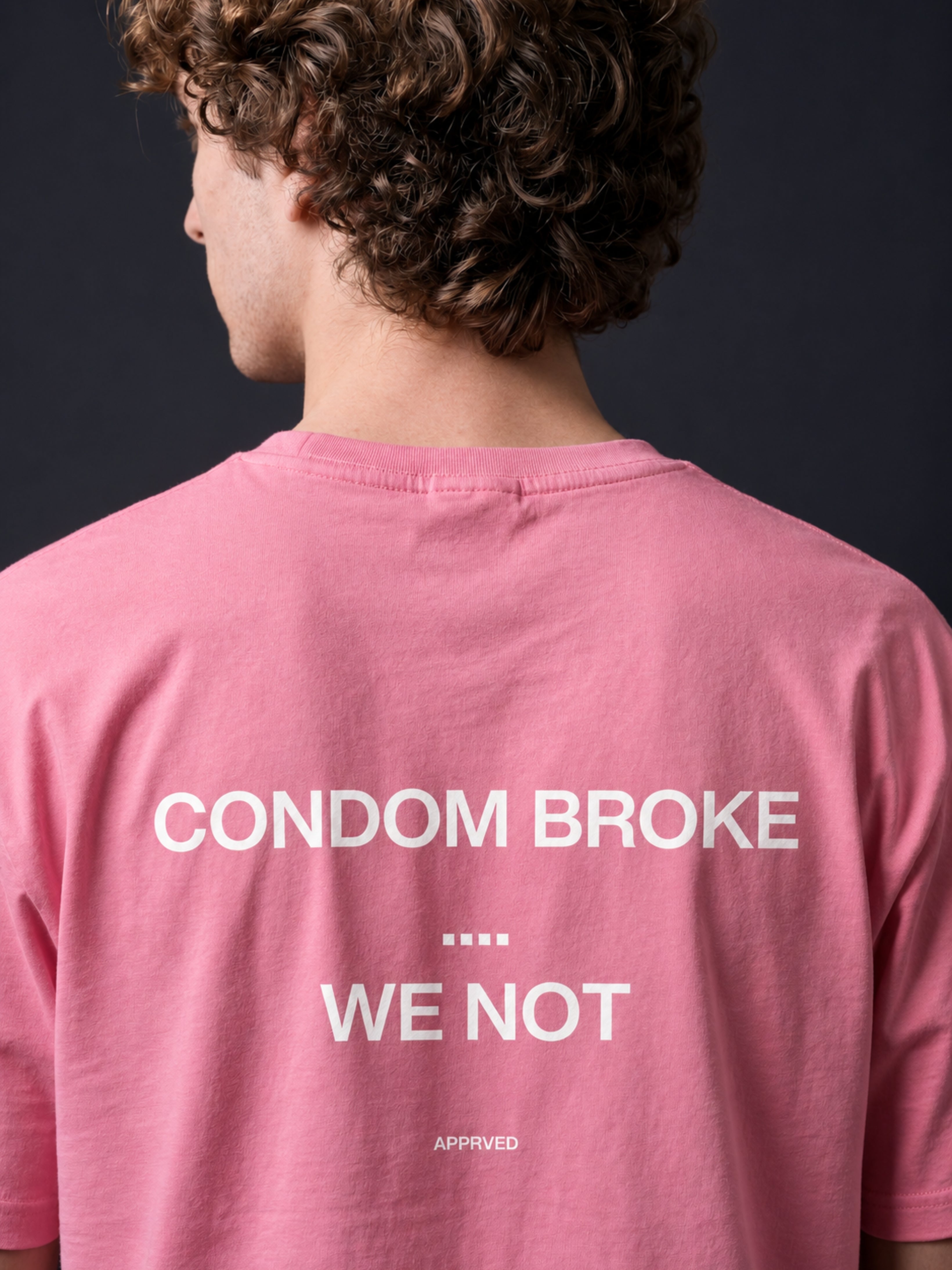 CONDOM BROKE, WE NOT