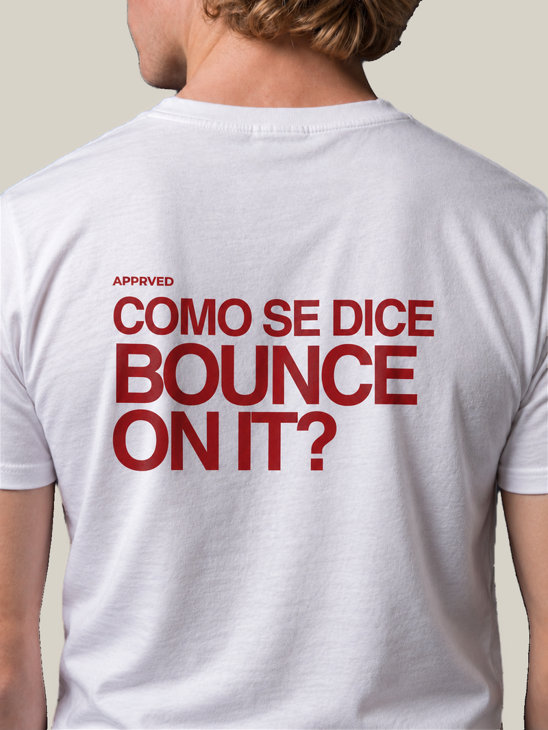 COMO SE DICE BOUNCE ON IT