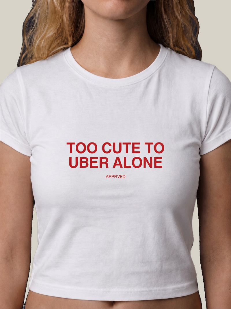 TOO CUTE TO UBER ALONE