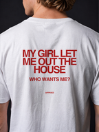 MY GIRL LET ME OUT THE HOUSE WHO WANTS ME