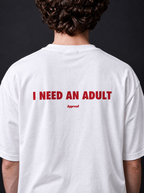 I NEED AN ADULT