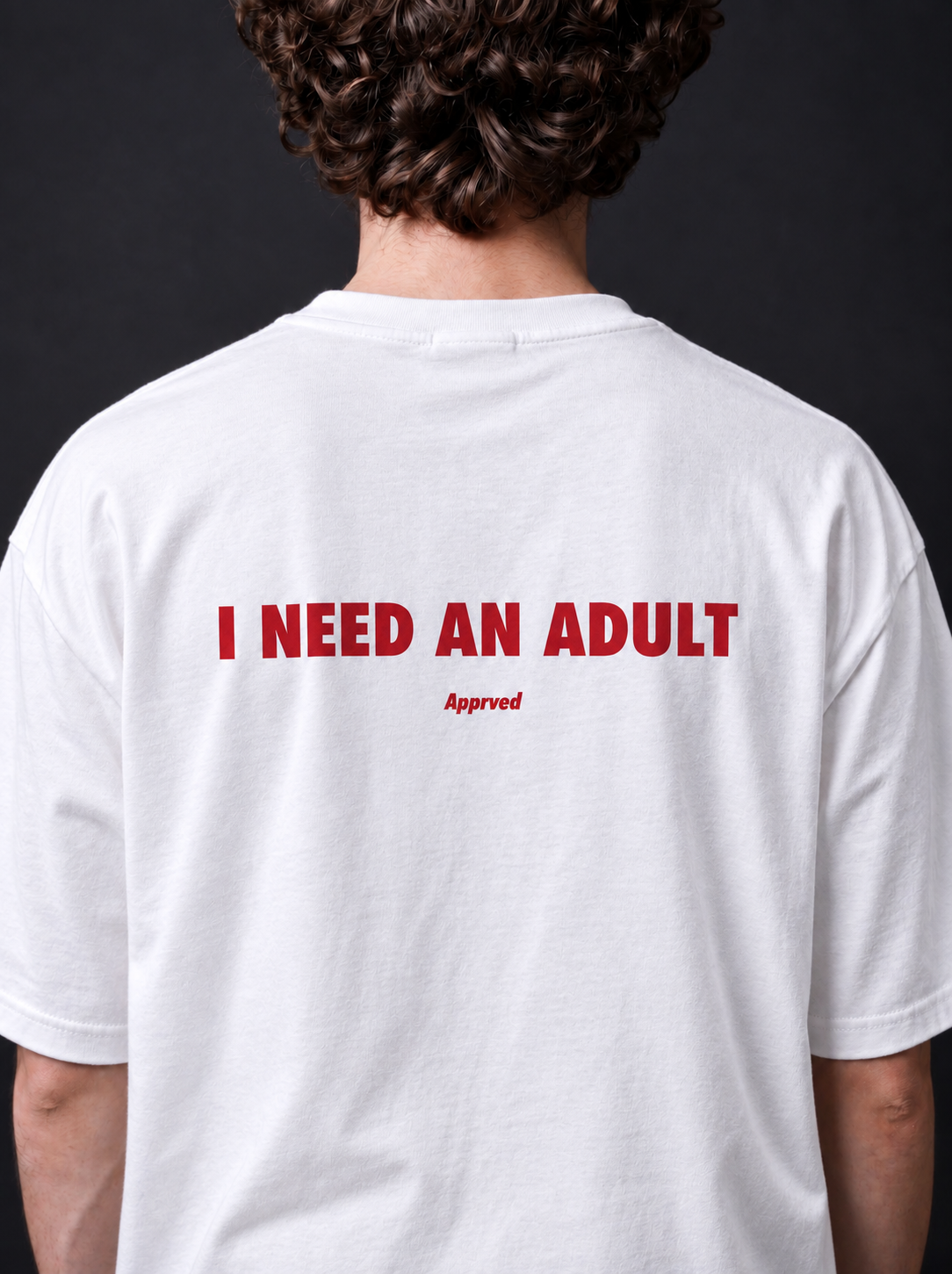 I NEED AN ADULT