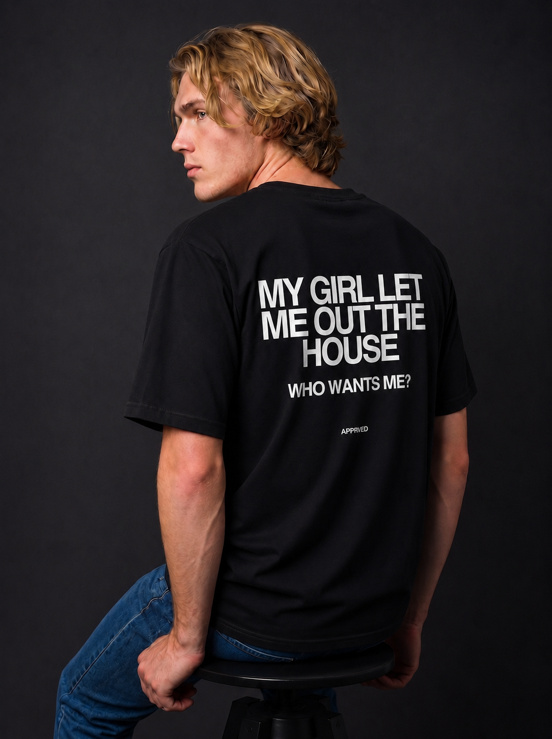 MY GIRL LET ME OUT THE HOUSE WHO WANTS ME