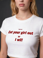 Eat Your Girl Out or I Will