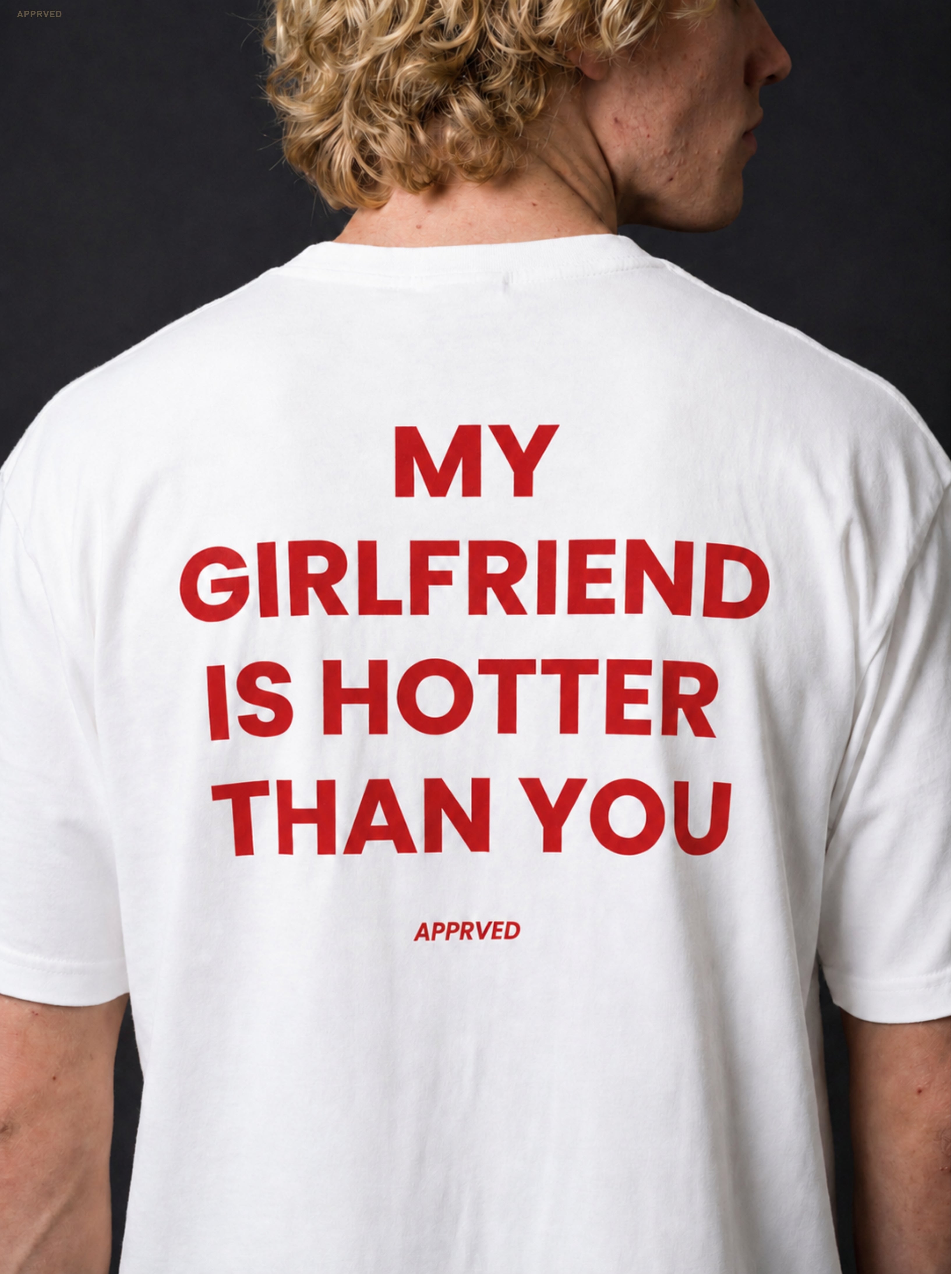 MY GIRLFRIEND IS HOTTER THAN YOU
