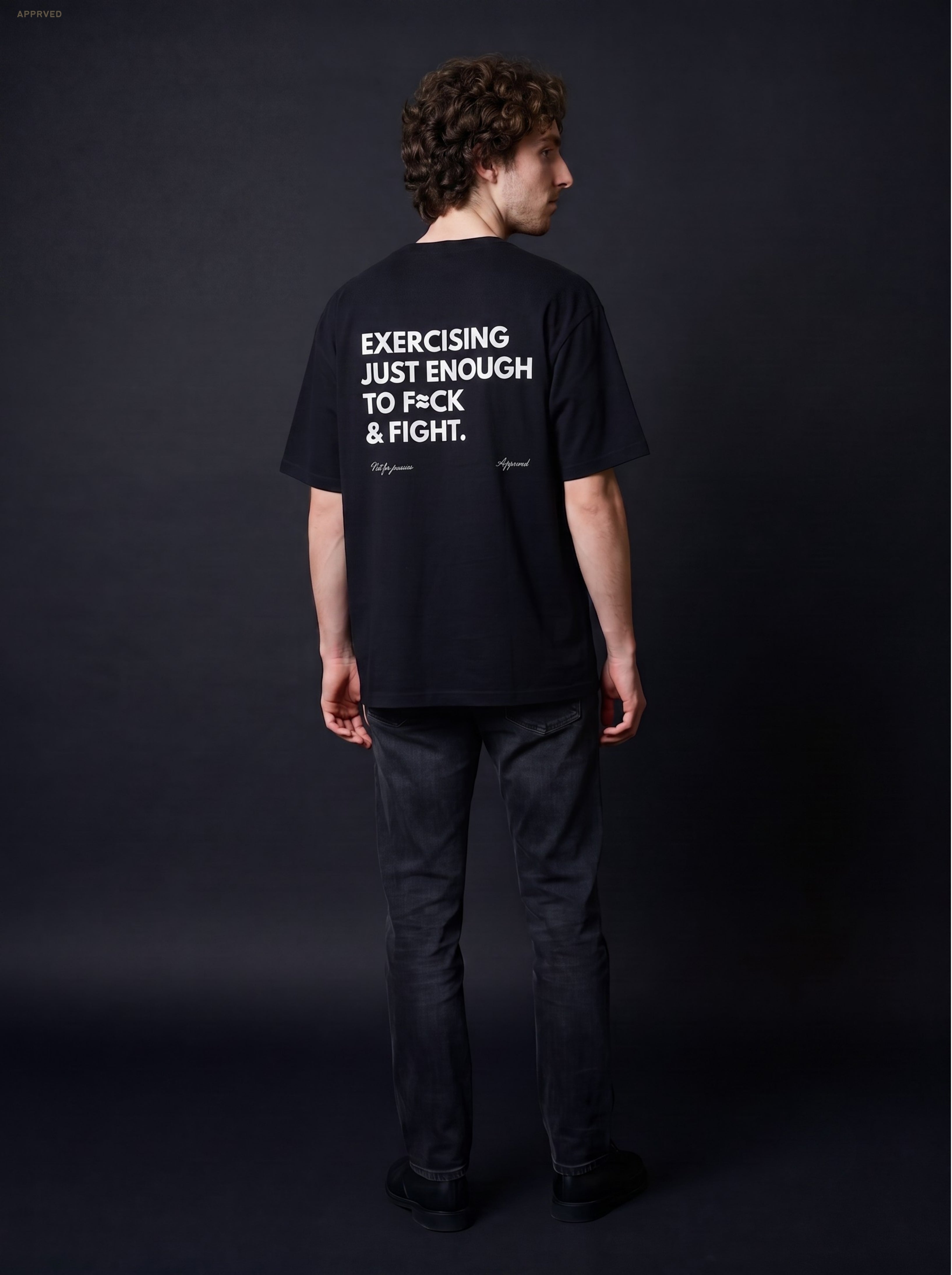 EXERCISING JUST ENOUGH TO F≈CK & FIGHT