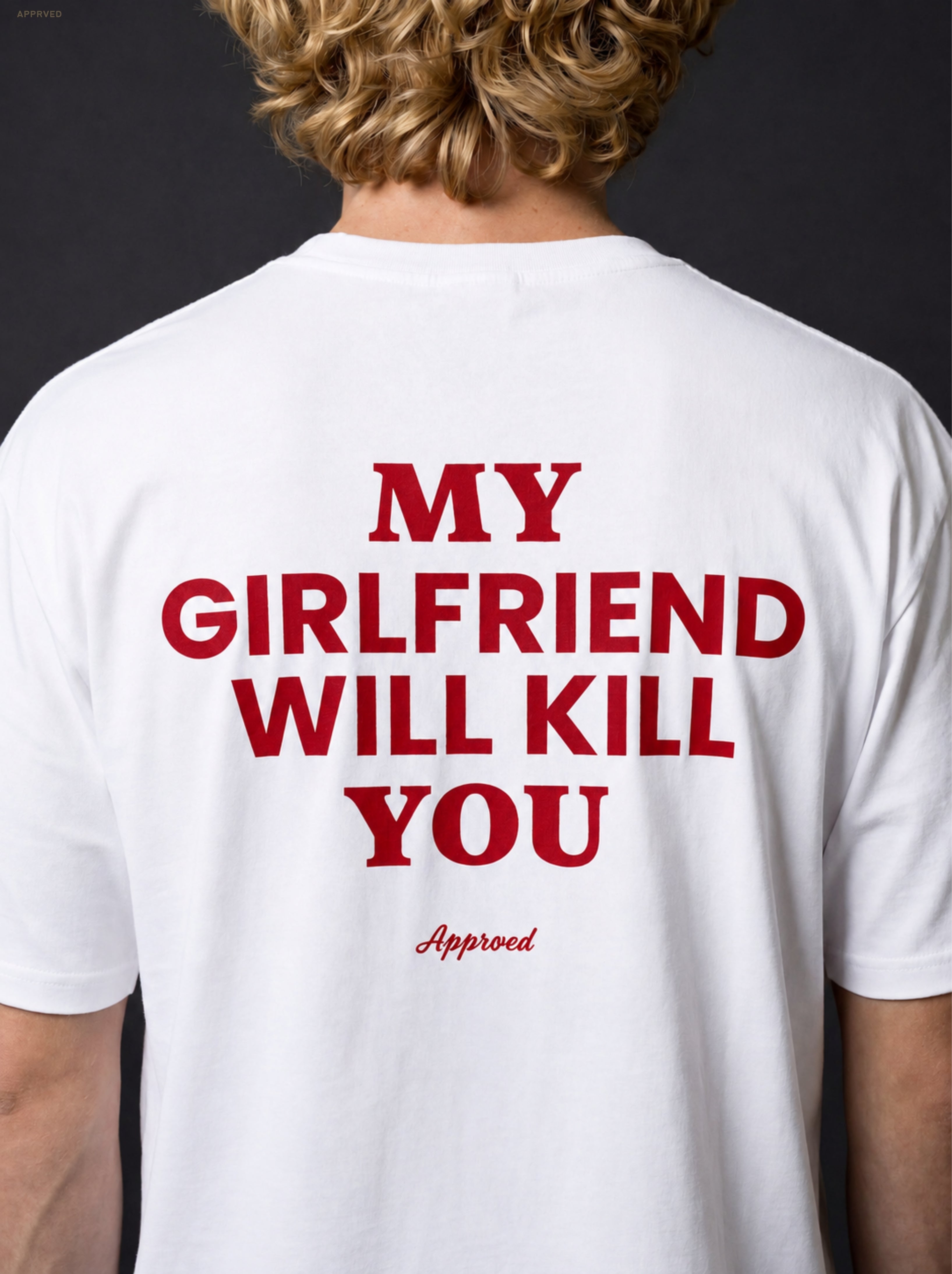 MY GIRLFRIEND WILL KILL YOU