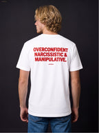 OVERCONFIDENT, NARCISSISTIC & MANIPULATIVE