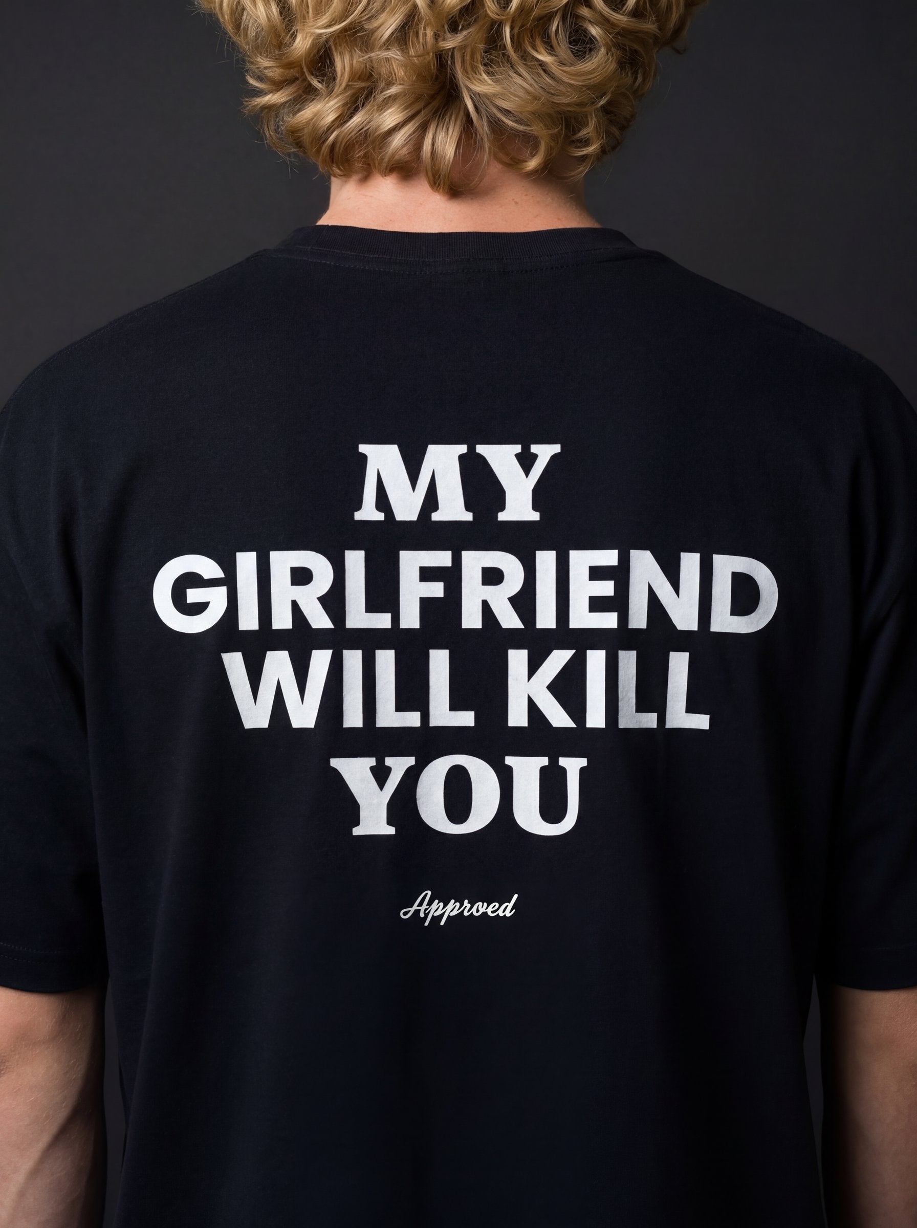 MY GIRLFRIEND WILL KILL YOU