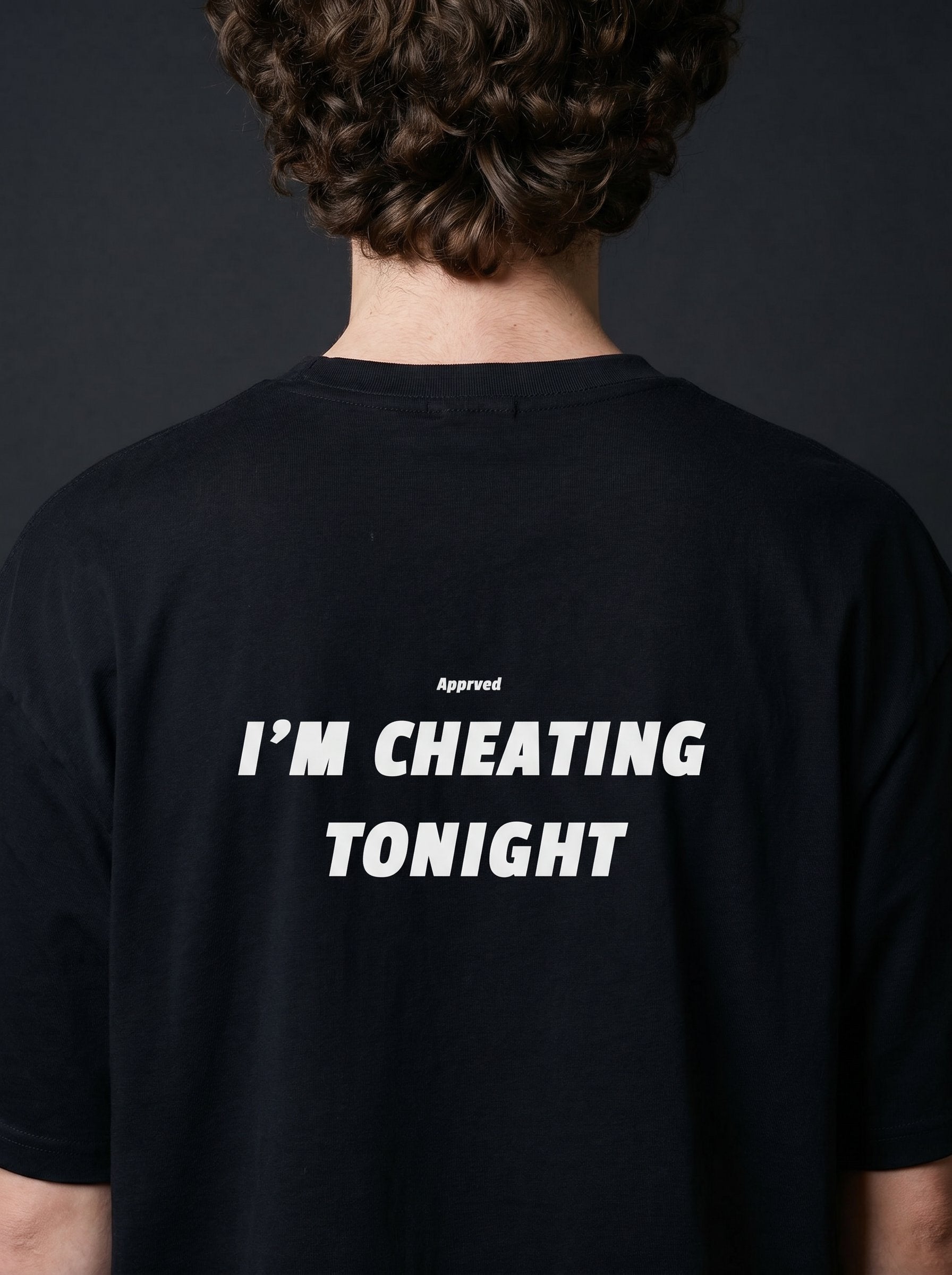 I'M CHEATING TONIGHT