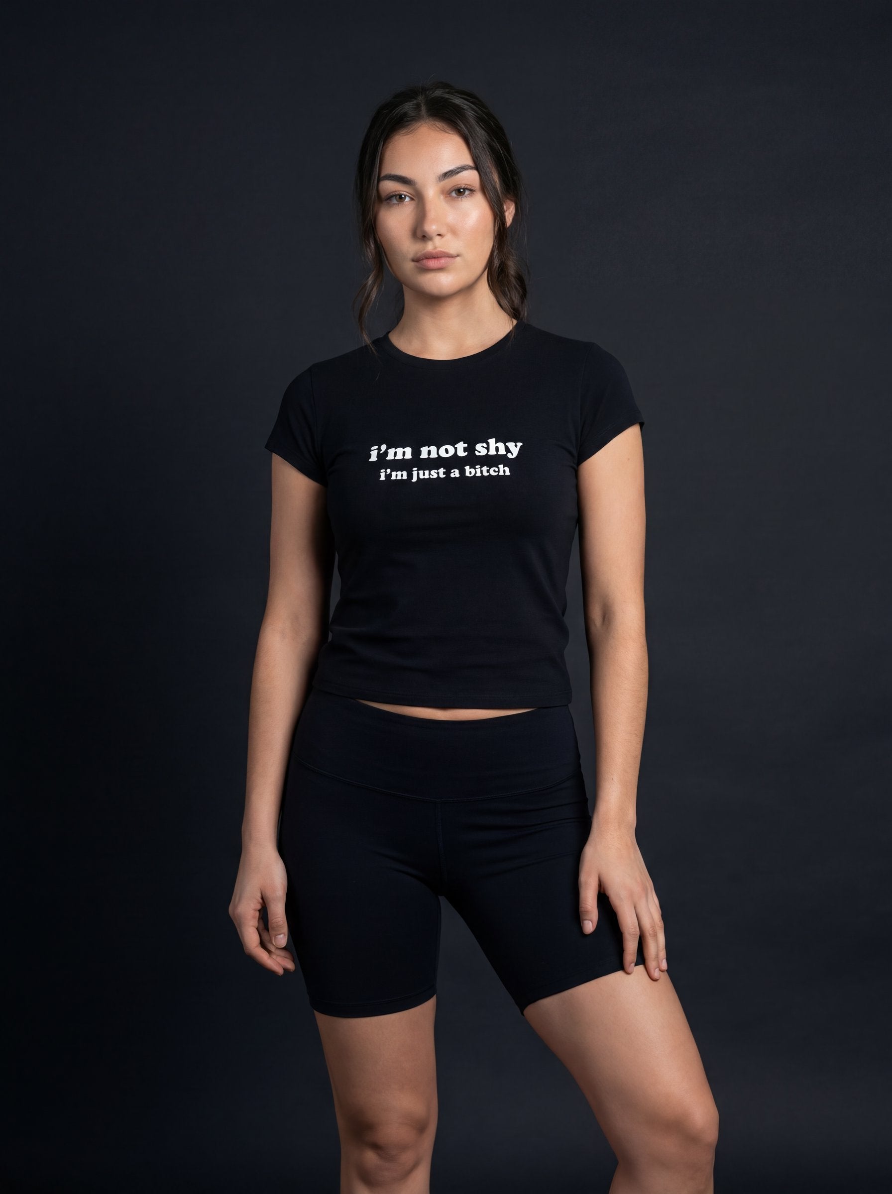 I'm Not Shy I'm Just A Bitch