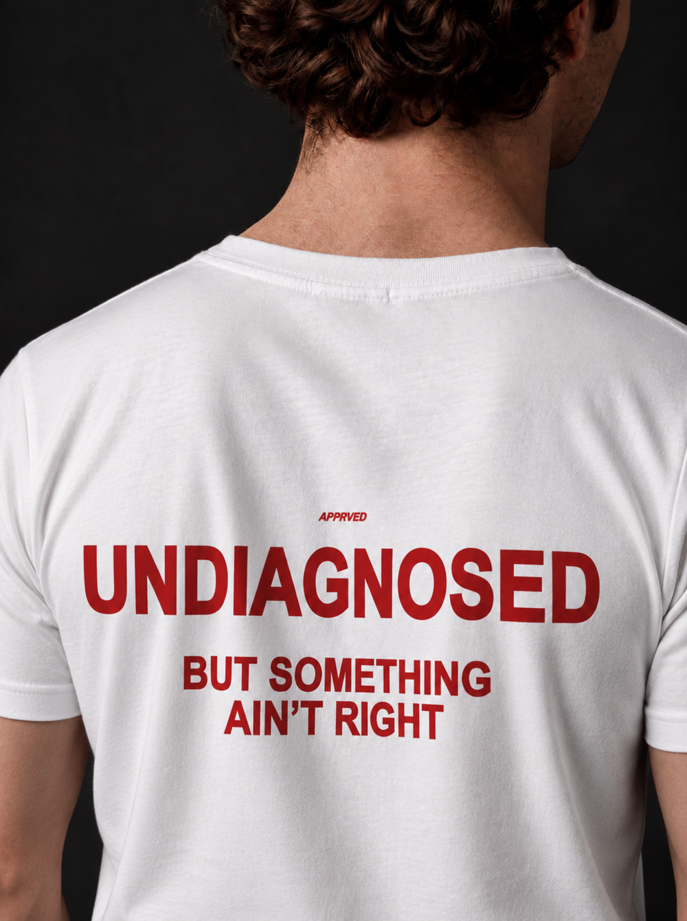 UNDIAGNOSED BUT SOMETHING AIN'T RIGHT