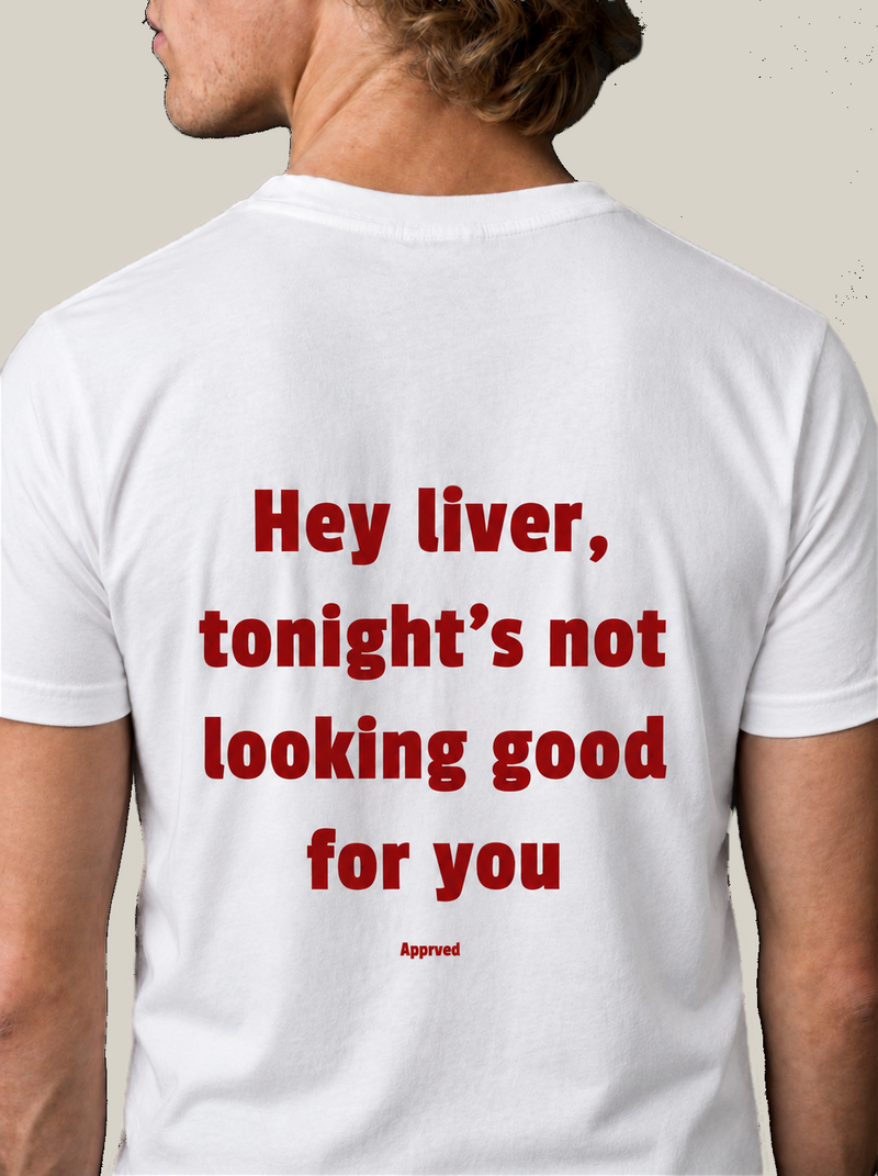 Hey Liver, Tonight's Not Looking Good for You